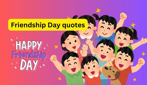 Friendship Day quotes