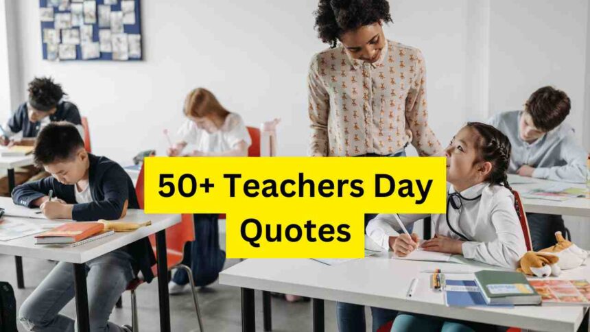 Teachers Day Quotes